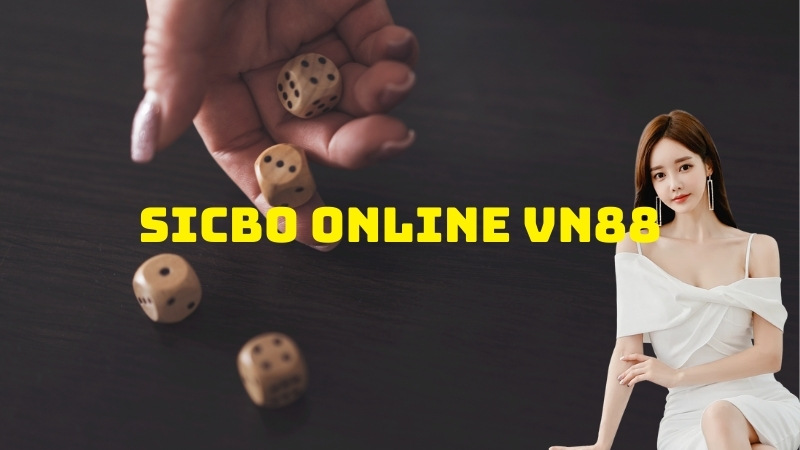 Sicbo Online VN88 – Tham Gia Game Tài Xỉu Đỉnh Cao 